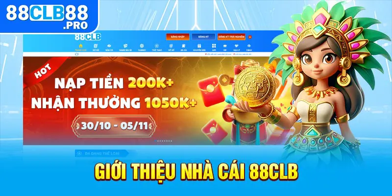 Giới thiệu nhà cái 88CLB